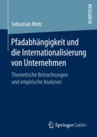 Pfadabhängigkeit und die Internationalisierung von Unternehmen : Theoretische Betrachtungen und empirische Analysen