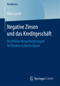 Negative Zinsen und das Kreditgeschäft : Rechtliche Herausforderungen für Banken in Deutschland (Bestmasters)