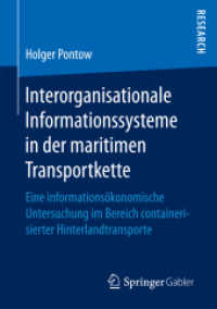 Interorganisationale Informationssysteme in der maritimen Transportkette : Eine informationsökonomische Untersuchung im Bereich containerisierter Hinterlandtransporte