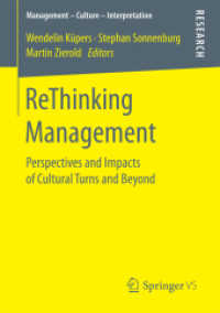 ReThinking Management : Perspectives and Impacts of Cultural Turns and Beyond (Management - Culture - Interpretation)