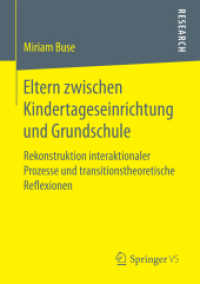 Eltern zwischen Kindertageseinrichtung und Grundschule : Rekonstruktion interaktionaler Prozesse und transitionstheoretische Reflexionen