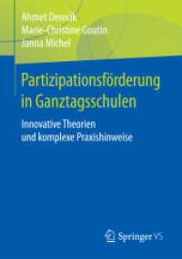 Partizipationsförderung in Ganztagsschulen : Innovative Theorien und komplexe Praxishinweise
