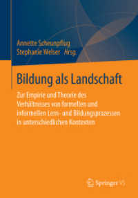Bildung als Landschaft : Zur Empirie und Theorie des Verhältnisses von formellen und informellen Lern- und Bildungsprozessen in unterschiedlichen Kontexten （1. Aufl. 2024. 2024. 370 S. 370 S. 210 mm）