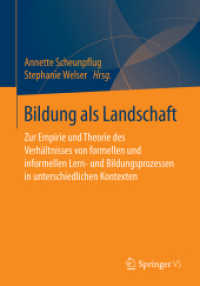 Bildung als Landschaft : Zur Empirie und Theorie des Verhältnisses von formellen und informellen Lern- und Bildungsprozessen in unterschiedlichen Kontexten （1. Aufl. 2024. 2025. 370 S. 370 S. 210 mm）