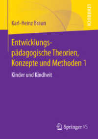 Entwicklungspädagogische Theorien, Konzepte und Methoden 1 : Kinder und Kindheit