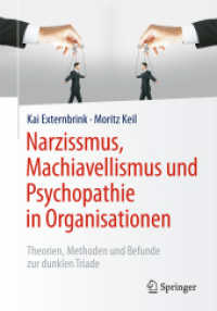 Narzissmus, Machiavellismus und Psychopathie in Organisationen : Theorien, Methoden und Befunde zur dunklen Triade