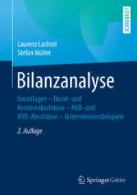 Bilanzanalyse : Grundlagen - Einzel- und Konzernabschlüsse - HGB- und IFRS-Abschlüsse - Unternehmensbeispiele （2ND）