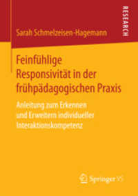 Feinfühlige Responsivität in der frühpädagogischen Praxis : Anleitung zum Erkennen und Erweitern individueller Interaktionskompetenz