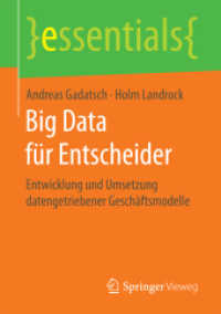 Big Data für Entscheider : Entwicklung und Umsetzung datengetriebener Geschäftsmodelle (essentials)