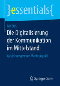 Die Digitalisierung der Kommunikation im Mittelstand : Auswirkungen von Marketing 4.0 (essentials)