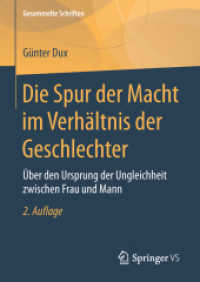 Die Spur der Macht im Verhältnis der Geschlechter : Über den Ursprung der Ungleichheit zwischen Frau und Mann (Gesammelte Schriften) （2ND）