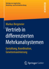 Vertrieb in differenzierten Mehrkanalsystemen : Gestaltung, Koordination, Gewinnmaximierung (Beiträge zur empirischen Marketing- und Vertriebsforschung)