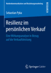 Resilienz im persönlichen Verkauf : Eine Wirkungsanalyse in Bezug auf die Verkaufsleistung (Markenkommunikation und Beziehungsmarketing)