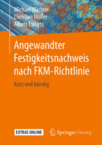 Angewandter Festigkeitsnachweis Nach Fkm-Richtlinie : Kurz Und Bündig （1. Aufl. 2017）
