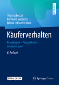 Käuferverhalten : Grundlagen - Perspektiven - Anwendungen. Extras Online. Zugangscode im Buch （6. Aufl. 2017. xiv, 346 S. XIV, 346 S. 214 Abb. in Farbe. 240 mm）