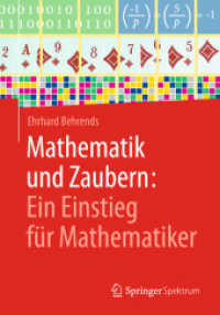 Mathematik und Zaubern: Ein Einstieg für Mathematiker; . （2017. xiii, 180 S. XIII, 180 S. 65 Abb. in Farbe. 240 mm）