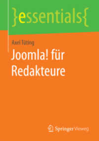 Joomla! für Redakteure (Essentials) （1. Aufl. 2017. ix, 47 S. IX, 47 S. 9 Abb. 210 mm）
