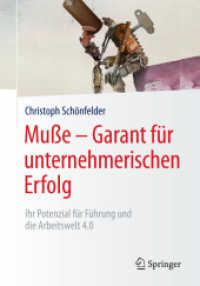 Muße - Garant für unternehmerischen Erfolg : Ihr Potenzial für Führung und die Arbeitswelt 4.0