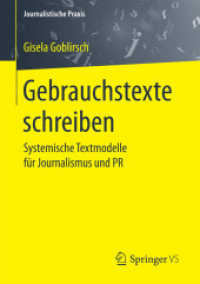 Gebrauchstexte schreiben : Systemische Textmodelle für Journalismus und PR (Journalistische Praxis)
