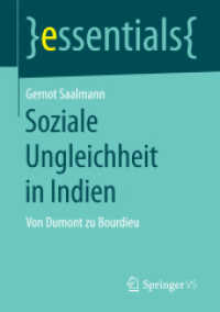 Soziale Ungleichheit in Indien : Von Dumont zu Bourdieu (Essentials) （1. Aufl. 2017. 2017. xi, 47 S. XI, 47 S. 1 Abb. 210 mm）