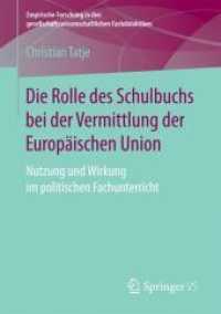 Die Rolle des Schulbuchs bei der Vermittlung der Europäischen Union : Nutzung und Wirkung im politischen Fachunterricht (Empirische Forschung in den gesellschaftswissenschaftlichen Fachdidaktiken)