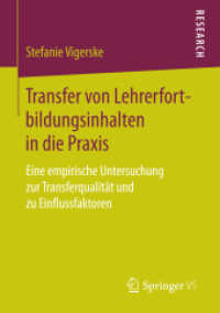 Transfer von Lehrerfortbildungsinhalten in die Praxis : Eine empirische Untersuchung zur Transferqualität und zu Einflussfaktoren