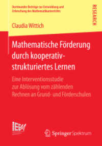 Mathematische Förderung durch kooperativ-strukturiertes Lernen : Eine Interventionsstudie zur Ablösung vom zählenden Rechnen an Grund- und Förderschulen (Dortmunder Beiträge zur Entwicklung und Erforschung des Mathematikunter