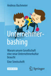Unternehmerbashing, m. 1 Buch, m. 1 E-Book : Warum unsere Gesellschaft eine neue Unternehmerkultur braucht  Eine Streitschrift. E-Book inside （2018. xii, 188 S. XII, 188 S. Book + eBook. 190 mm）