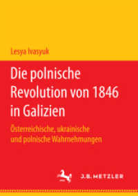 Die polnische Revolution von 1846 in Galizien : Österreichische, ukrainische und polnische Wahrnehmungen
