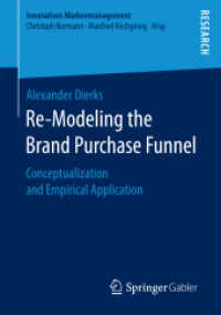Re-Modeling the Brand Purchase Funnel : Conceptualization and Empirical Application (Innovatives Markenmanagement)