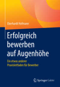 Erfolgreich bewerben auf Augenhöhe : Ein etwas anderer Praxisleitfaden für Bewerber