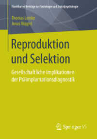 Reproduktion und Selektion : Gesellschaftliche Implikationen der Präimplantationsdiagnostik (Frankfurter Beiträge zur Soziologie und Sozialpsychologie)