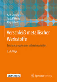 Verschleiß metallischer Werkstoffe, m. 1 Buch, m. 1 E-Book : Erscheinungsformen sicher beurteilen. Mit E-Book （3. Aufl. 2018. xvii, 605 S. XVII, 605 S. 621 Abb., 10 Abb. in Farbe. M）