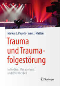 Trauma und Traumafolgestörung : In Medien, Management und Öffentlichkeit