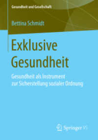 Exklusive Gesundheit : Gesundheit als Instrument zur Sicherstellung sozialer Ordnung (Gesundheit und Gesellschaft)
