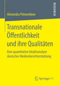 Transnationale Öffentlichkeit und ihre Qualitäten : Eine quantitative Inhaltsanalyse deutscher Medienberichterstattung