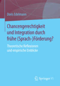 Chancengerechtigkeit und Integration durch frühe (Sprach-)Förderung? : Theoretische Reflexionen und empirische Einblicke