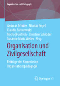 Organisation und Zivilgesellschaft : Beiträge der Kommission Organisationspädagogik (Organisation und Pädagogik) （1. Aufl. 2020）