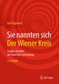 Sie nannten sich Der Wiener Kreis : Exaktes Denken am Rand des Untergangs （2. Aufl. 2018. vii, 375 S. VII, 375 S. 284 Abb., 104 Abb. in Farbe. 24）