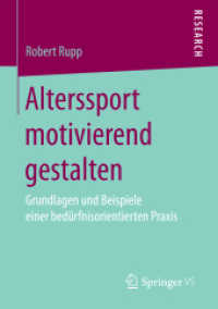 Alterssport motivierend gestalten : Grundlagen und Beispiele einer bedürfnisorientierten Praxis
