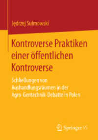 Kontroverse Praktiken einer öffentlichen Kontroverse : Schließungen von Aushandlungsräumen in der Agro-Gentechnik-Debatte in Polen