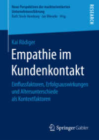 Empathie im Kundenkontakt : Einflussfaktoren, Erfolgsauswirkungen und Altersunterschiede als Kontextfaktoren (Neue Perspektiven der marktorientierten Unternehmensführung)