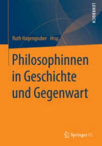Philosophinnen in Geschichte und Gegenwart （1. Aufl. 2024. 2024. Etwa 350 S. 30 Abb. in Farbe. 240 mm）