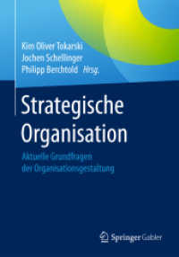 Strategische Organisation : Aktuelle Grundfragen der Organisationsgestaltung