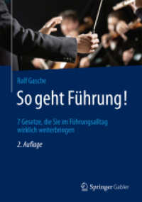 So geht Führung! : 7 Gesetze, die Sie im Führungsalltag wirklich weiterbringen （2ND）