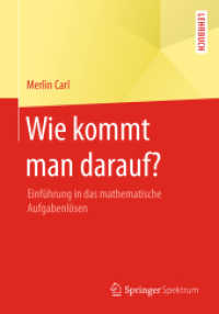 Wie kommt man darauf? : Einführung in das mathematische Aufgabenlösen
