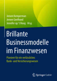 Brillante Businessmodelle im Finanzwesen : Pioniere für ein verlässliches Bank- und Versicherungswesen （1. Aufl. 2018）
