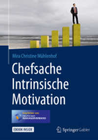 Chefsache Intrinsische Motivation : E-Book inside (Chefsache) （2018. XXV, 326 S. XXV, 326 S. 71 Abb. 25 cm）