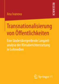 Transnationalisierung von Öffentlichkeiten : Eine länderübergreifende Langzeitanalyse der Klimaberichterstattung in Leitmedien