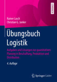 Übungsbuch Logistik : Aufgaben und Lösungen zur quantitativen Planung in Beschaffung， Produktion und Distribution